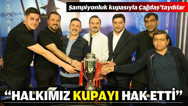 Petrolspor’un şampiyonluk kupası Çağdaş’taydı