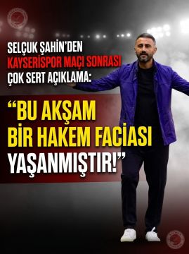 SELÇUK ŞAHİN’DEN KAYSERİSPOR MAÇI SONRASI ÇOK SERT AÇIKLAMA: